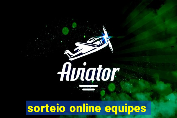 sorteio online equipes